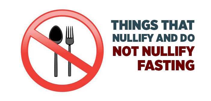Nullifier and Non-Nullifiers of Fasting in Islam